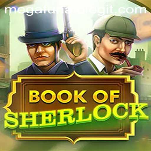 Unlock the Mysteries of BookOfSherlock: A Dive into Megafunalo's Latest Gaming Sensation