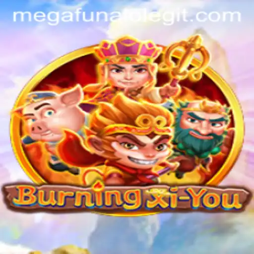 Exploring the Mystical World of BurningXiYou: A Journey with Megafunalo